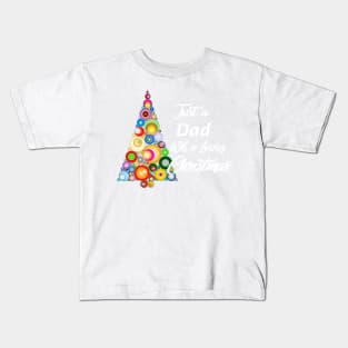 Just a Dad who loves Christmas Kids T-Shirt